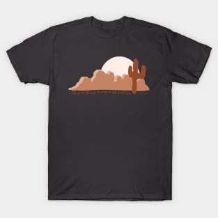 "he is making a way in the wilderness" isaiah 43:19 bible verse desert landscape T-Shirt